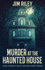 Murder at the Haunted House