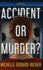 Accident or Murder?