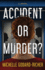 Accident or Murder?