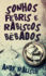 Sonhos Febris e Rabiscos B�bados