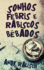 Sonhos Febris e Rabiscos B�bados