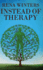 Instead Of Therapy