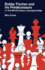 Bobby Fischer and His Predecessors in the World Chess Championship