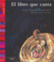 El Libro Que Canta (Nidos Para La Lectura) (Spanish Edition)