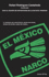 El Mexico Narco (Spanish Edition)