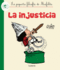 La Injusticia / Injustice (La Peque�a Filosof�a De Mafalda) (Spanish Edition)