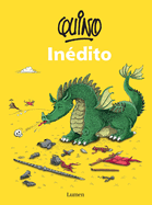 Quino In�dito / Quino Unpublished (Quino In�dito, 21) (Spanish Edition)