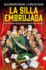 La Silla Embrujada. La Truculenta Historia de la Sucesi�n Presidencial / The Cursed Chair: The Hostile Story of the Presidential Succession