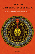 La Teor�-A Sint�(c)Rgica / The Syntergic Theory