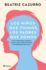 Los Ni�os Que Fuimos, Los Padres Que Somos: C�mo Acercarnos a Nuestra Infancia Para Conectar Mejor Con Nuestros Hijos E Hijas / the Children We Were, the Parents We Are (Spanish Edition)