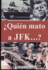 �Qui�n Mato a Jfk? (Spanish Edition)