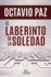 El Laberinto De La Soledad/ the Labyryth of Solitude (Spanish Edition)