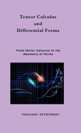 Tensor Calculus and Differential Forms: From Vector Calculus to the Geometry of Forms