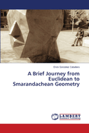 A Brief Journey From Euclidean to Smarandachean Geometry