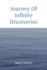 Journey of Infinite Discoveries