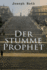 Der stumme Prophet