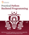 Practical Python Backend Programming: Build Flask and FastAPI applications, asynchronous programming, containerization and deploy apps on cloud