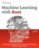 Machine Learning with Rust: A practical attempt to explore Rust and its libraries across popular machine learning techniques