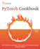 PyTorch Cookbook: 100+ Solutions across RNNs, CNNs, python tools, distributed training and graph networks
