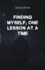 Finding Myself One Lesson at a Time