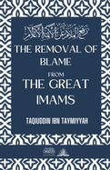 The removal of blame from the great Imams