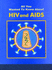 All You Wanted to Know About Hiv and Aids (All You Wanted to Know About)