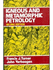 Igneous and Metamorphic Petrology (International Series in the Earth Sciences)