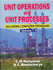 Unit Operations and Unit Processing Including Computer Programs Vol 1 (Hb 2006)