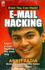 E-Mail Hacking: Learn E-Mail Hacking the Easy Way (Even You Can Hack! ) [Paperback] [Jan 01, 2006] Anklt Fadia