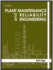 Plant Maintenance and Reliability Engineering, 1ed