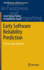 Early Software Reliability Prediction: a Fuzzy Logic Approach: 303 (Studies in Fuzziness and Soft Computing, 303) [Hardcover] [Jul 24, 2013] Pandey, Ajeet Kumar and Goyal, Neeraj Kumar