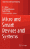 Micro and Smart Devices and Systems (Springer Tracts in Mechanical Engineering)