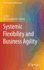 Systemic Flexibility and Business Agility