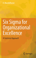 Six Sigma for Organizational Excellence