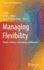 Managing Flexibility
