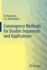 Convergence Methods for Double Sequences and Appli