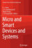 Micro and Smart Devices and Systems