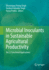 Microbial Inoculants in Sustainable Agricultural P
