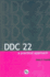 Ddc 22: a Practical Approach