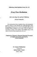 Dzog-Chen Meditation: Rdor Sems Thugs Kyi Sgrub Pai Khrid Yig Rab Gsal Snang Ba (Bibliotheca Indo-Buddhica)