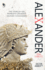 Alexander the Great: the Story of the World's Greatest Military Commander