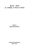 Raja Rao: an Anthology of Recent Criticism (New Orientations Series)