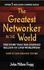 The Greatest Networker in the World