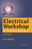 Electrical Workshop: A Textbook