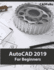 Autocad 2019 for Beginners