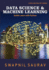 Data Science and Machine Learning with Python: Learn and Practice Series
