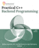 Practical C++ Backend Programming: Crafting Databases, APIs, and Web Servers for High-Performance Backend