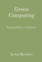 Green Computing: Sustainability in Software