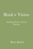 Musk's Vision: Guiding Tesla's Future Success-Mack Rafeal