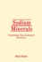 Sodium Minerals: Unearthing The Geological Treasures